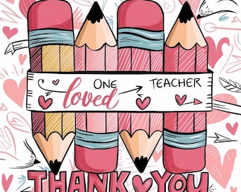 One Loved Teacher PNG: Heart & Pencil Designs (Digital Download)