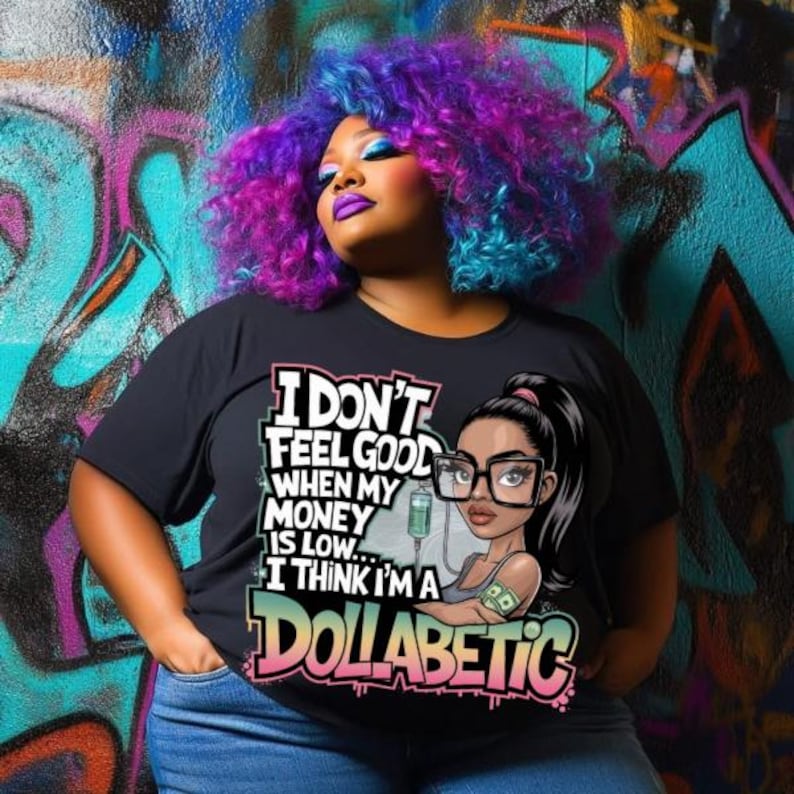 Dollabetic Funny Money Quote Art: Sassy Girl PNG SVG (Digital Download) image 2