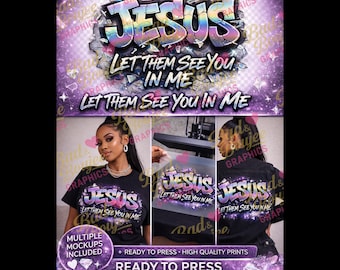 Jesús, deja que te vean en mí PNG, Faith Streetwear DTF Transfer (Descarga digital)