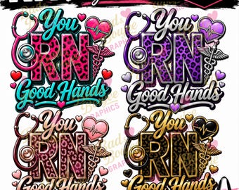RN Nurse PNG Bundle | You RN Good Hands Leopard Print Design (Digital Download)