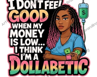 Arte con frases divertidas sobre dinero de Dollabetic: Mujer con rastas atrevidas (PNG)