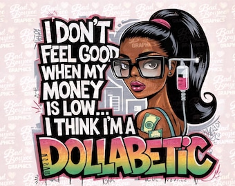 Impresión digital Dollabetic: Chica de piel morena, cita sobre el dinero (descarga digital, archivo PNG/SVG)