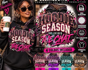 Hoodie Season Has Entered the Chat PNG Bundle | 4 Colors | Fall Hoodie PNG | DTF Sublimation Design