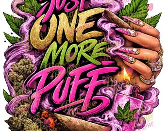Solo una calada más png / Diseño de camiseta 420 / Gráfico de marihuana png / Diseño de camiseta de fumeta / Cannabis png / Diseño femenino de fumeta, Transferencia DTF png