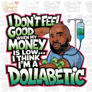 Dollabetic Graphic: Funny Money Black Male Art (PNG Digital Download image 1