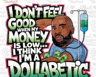 Gráfico Dollabetic: Arte masculino negro con dinero divertido (descarga digital PNG)