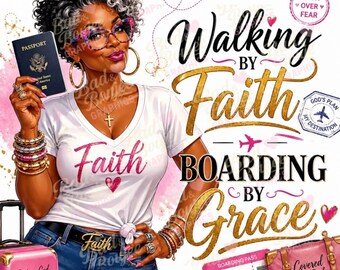 Walking by Faith Boarding by Grace PNG Bundle | Faith Travel Black Woman PNG | Passport Christian Design | DTF Shirt Design | Sublimation