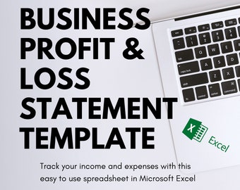 May include: A white laptop computer with a black keyboard and a green Excel icon on the right side of the screen. The text "BUSINESS PROFIT & LOSS STATEMENT TEMPLATE" is in black text on a white background. The text "Track your income and expenses with this easy to use spreadsheet in Microsoft Excel" is below the laptop.