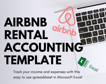 May include: A laptop with the Airbnb logo and the words "AIRBNB RENTAL ACCOUNTING TEMPLATE" in large black letters. A green Excel logo is in the corner. The text reads, "Track your income and expenses with this easy to use spreadsheet in Microsoft Excel."