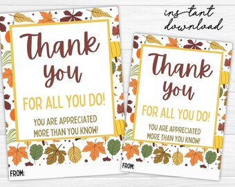 May include: Two printable thank you cards with a fall theme. The cards feature a white background with a yellow border and a pattern of colorful leaves and pumpkins. The text on the cards reads "Thank you for all you do! You are appreciated more than you know!" with the words "Thank you" in brown and the rest of the text in yellow. The cards also have the words "From:" at the bottom.