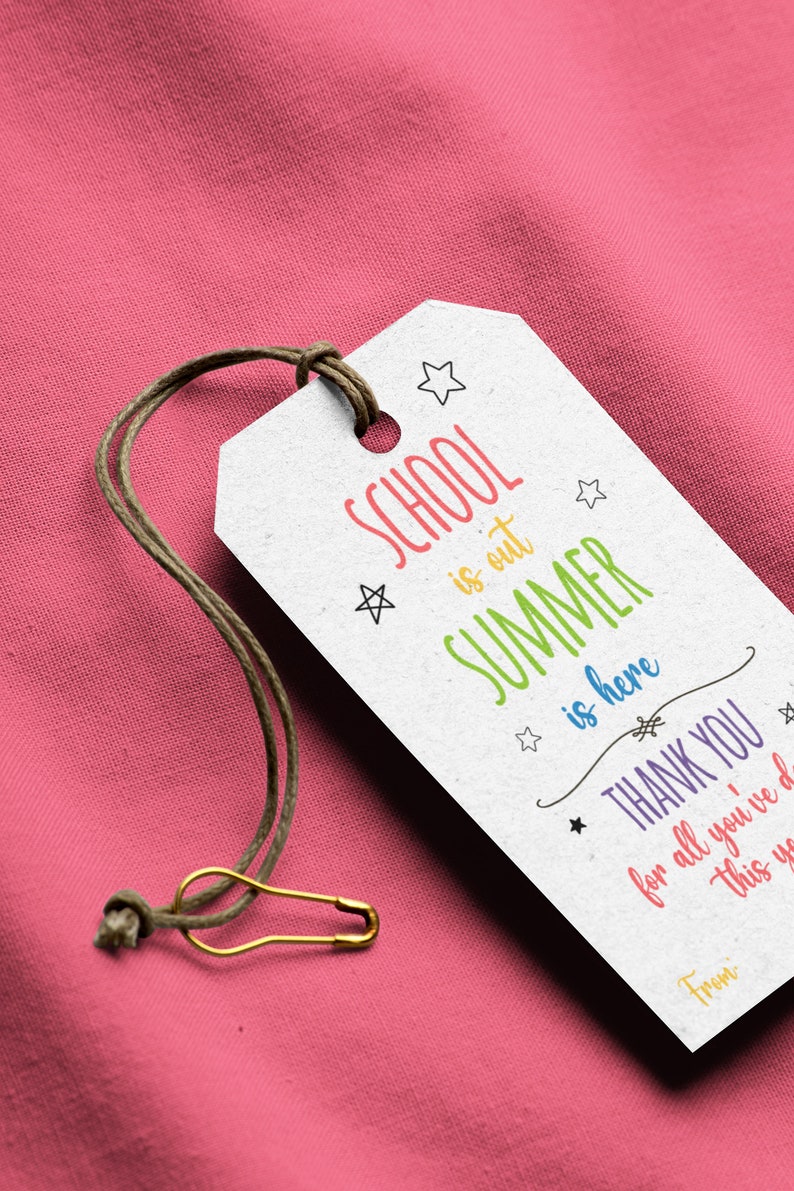 End of School Year Tags | Teacher Appreciation | Printable ...