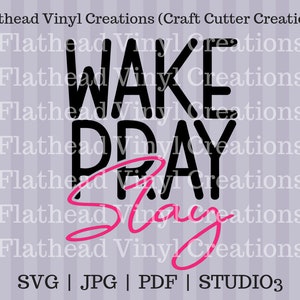 Wake Pray Slay SVG Cut file