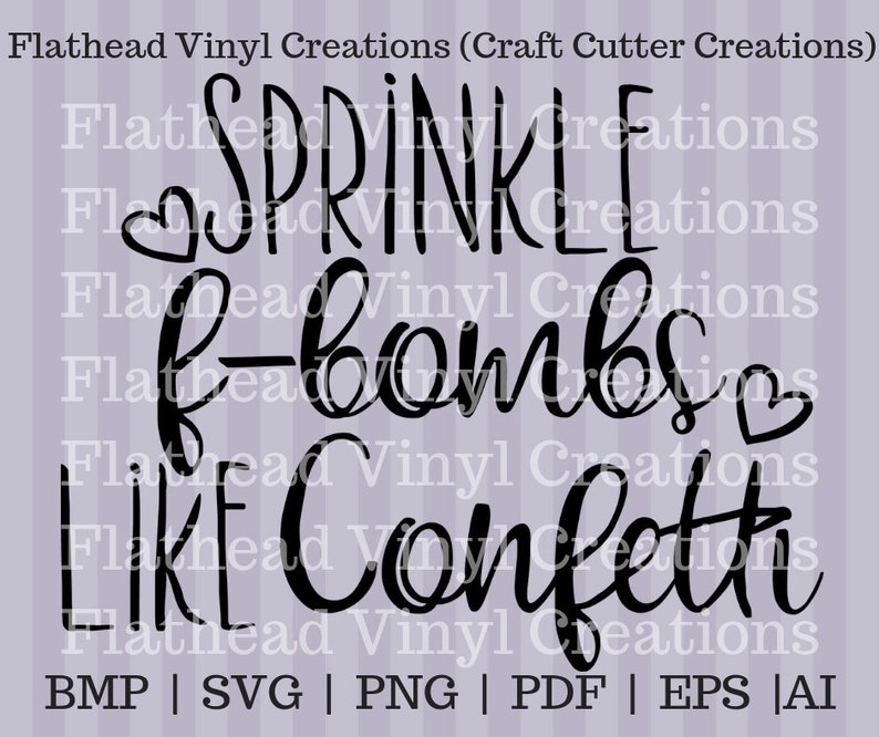 Free Free 214 F Bomb Mom I Sprinkle F-Bombs Like Confetti Svg SVG PNG EPS DXF File