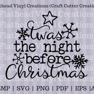 May include: Black and white graphic design featuring the text "Twas the night before Christmas" with snowflakes and a star.