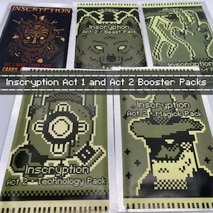 May include: Several Inscription card booster packs are displayed. The packs are in various colors, including black, green, and tan. The text "INSCRYPTION" is visible on the packs, along with "Act 1" and "Act 2" labels. The packs feature pixelated art.