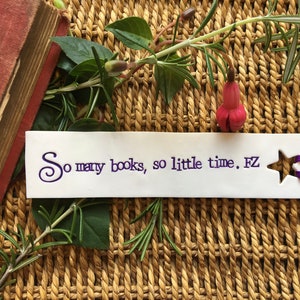 Handmade bookmark: so many books so little time.