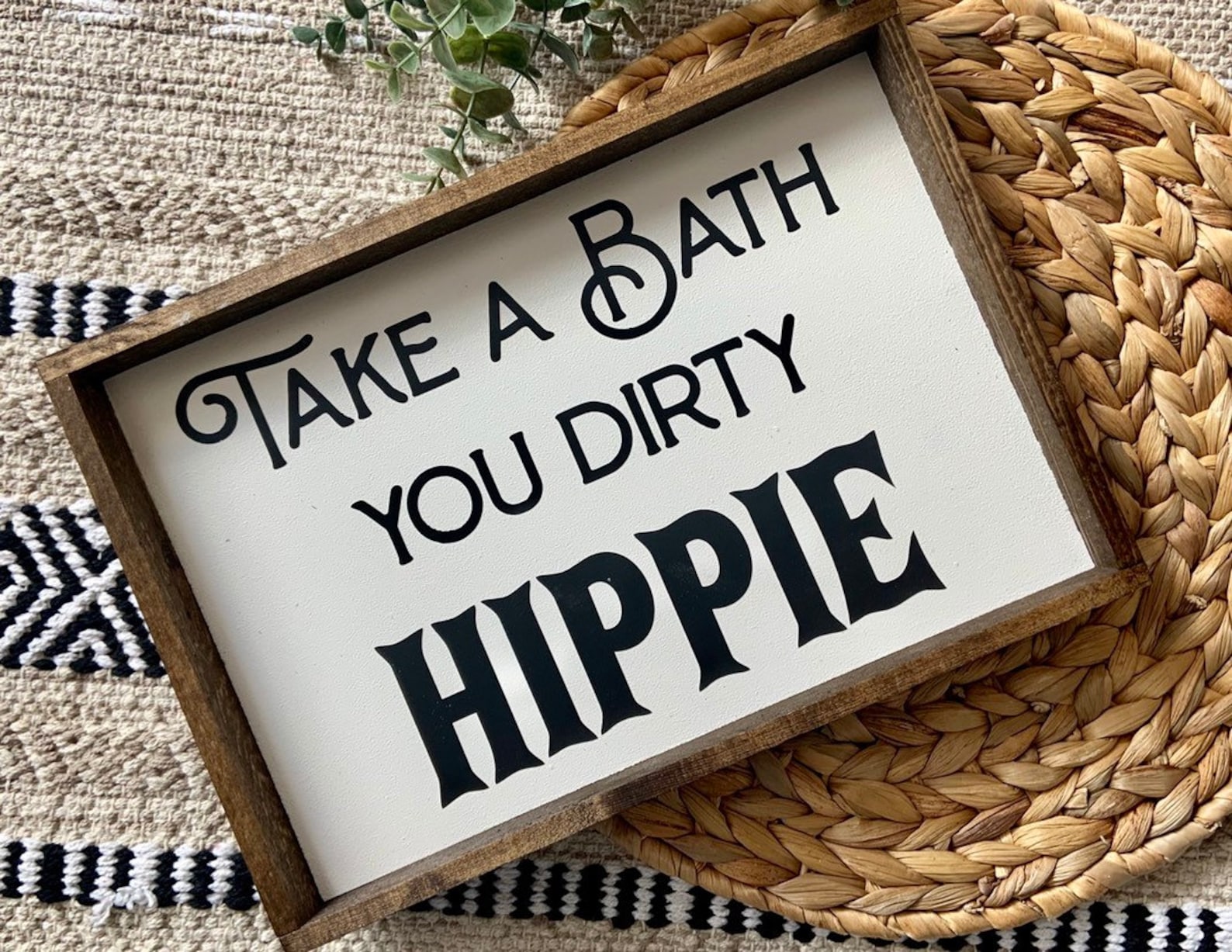 Take a Bath You Dirty Hippie Bathroom Sign Hippie Decor Etsy