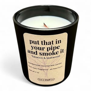 Tobacco Teakwood Candle | Crackling Wood Wick Matte Black Man Gift &quot;Put That In Your Pipe&quot;