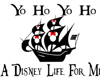 disney, yo ho yo ho a disney life for me, minnie pirate, pirate ship, disney vacation, cricut, SVG, silhouette, printable, instant download