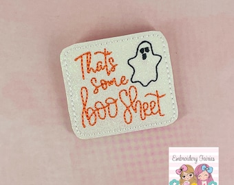 That's Some Boo Sheet Feltie File, Ghost Embroidery Digital File, ITH Design, Halloween Feltie Design, Machine Embroidery Design
