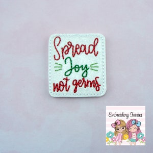 Spread Joy Not Germs Feltie File - Christmas Feltie - Feltie - Christmas Embroidery Design  - Feltie Design - Embroidery Design