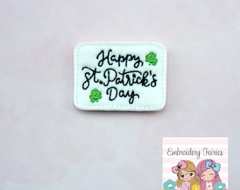 Happy St. Patricks Day Feltie File - Saint Patricks Day Feltie - Shamrock Feltie - Irish Feltie - Shamrock Feltie - Feltie Design - Feltie