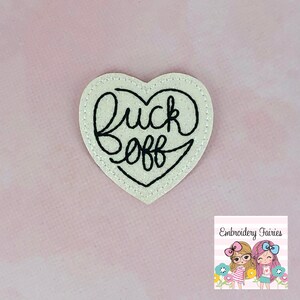 Fuck Off Feltie Design, Feltie File, ITH Design, Machine Embroidery Design, Embroidery Design, Funny Feltie Design