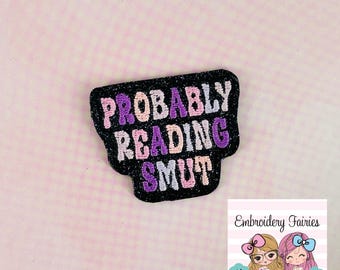 Probably Reading Smut Feltie Design, Book Feltie File, Embroidery Design, Mini Embroidery Design, In The Hoop Machine Embroidery Pattern