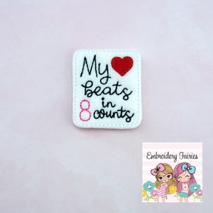 My Heart Beats in 8 Counts Feltie File - Feltie Design - Feltie Pattern