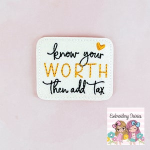 Know Your Worth Feltie Design, Feltie Pattern, ITH Feltie,  Embroidery Design, Embroidery File, Feltie File, Machine Embroidery, ITH Pattern