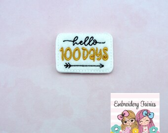 Hello 100 Days Feltie Design - School Feltie - Feltie Design - Embroidery Digital File - Feltie File - Hello Feltie - Feltie Download
