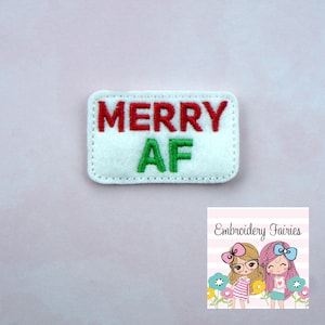 Merry AF Feltie File - ITH Design - Embroidery Digital File - Machine Embroidery Design - Embroidery File - Feltie Design