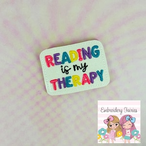 Reading Is My Therapy Feltie Design, Book Feltie File, Embroidery Design, Mini Embroidery Design, In The Hoop Machine Embroidery Pattern