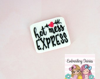 Hot Mess Express Feltie File - Planner Girl Feltie - ITH Embroidery Design - Embroidery Digital File - Machine Embroidery Design - Hot Mess