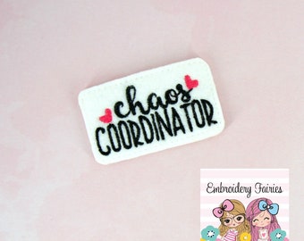 Chaos Coordinator Feltie File - Planner Embroidery File - ITH Embroidery File - Planner Clip Embroidery File - Machine Embroidery Design
