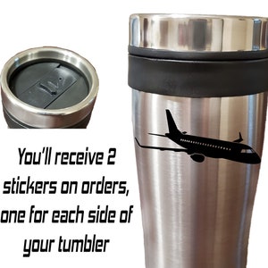 May include: A stainless steel travel mug with a black lid and a black band around the middle. The mug has a silhouette of an airplane on one side. "You'll receive 2 stickers on orders, one for each side of your tumbler" is written on the image.