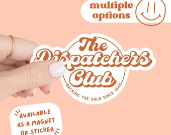 Dispatcher Club Waterproof Sticker or Magnet: Thin Gold Line