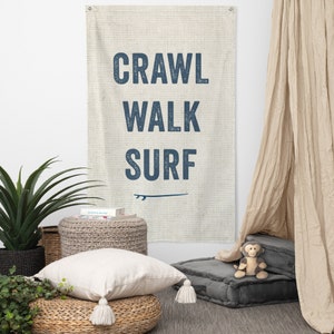 Crawl, Walk, Surf - EXTRA LARGE Nursery Wall Flag, surf baby shower, surf nursery decor, surf baby, surf party, surf gifts, surf art