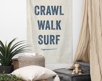 Crawl, Walk, Surf - EXTRA LARGE Nursery Wall Flag, surf baby shower, surf nursery decor, surf baby, surf party, surf gifts, surf art
