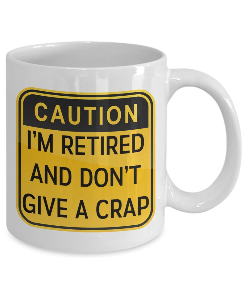 Funny Retirement Gift Mug Funny Gift for Retirement Caution Etsy