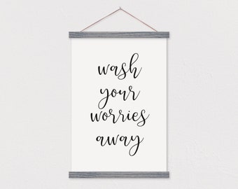 Wash Your Worries Away - Bathroom Art - Includes Hanging Frame!