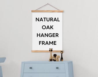 Natural Oak Hanger Frame for Posters, Art, Paintings, Photos, Fabric Art