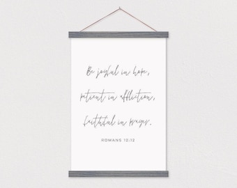 Poster Hanger-Be Joyful Bible Verse Canvas Print with Wood Poster Hanger-Romans 12:12 - Flat Canvas-Gift for Him- Gift for her-Snap Frame