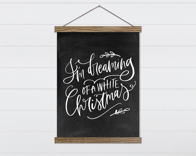 Dreaming of a White Christmas Farmhouse Sign - Holiday Farmhouse Sign