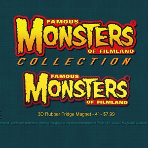 SALE! Famous Monsters of Filmland® 3D Rubber Magnet