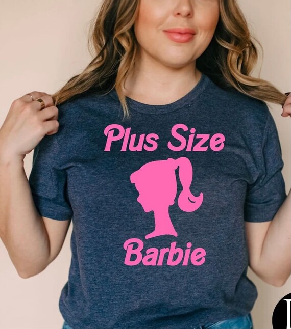Plus Size Barbie Shirt Body Positivity Barbie Plus | Etsy