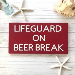 Lifeguard on Beer Break | Lifeguard on Wine Break | Outdoor Pool Sign | Lifeguard Sign | Lake Sign | Beach Sign