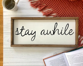 Stay Awhile Sign | Stay Awhile Wood Sign | Entryway Sign | Guest Room Sign | Housewarming Gift