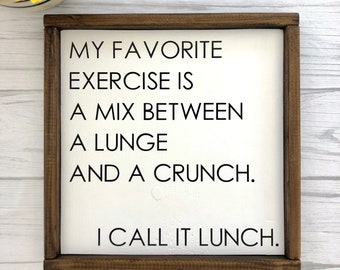 Funny Workout Room Sign: Lunge and a Crunch - I Call it Lunch