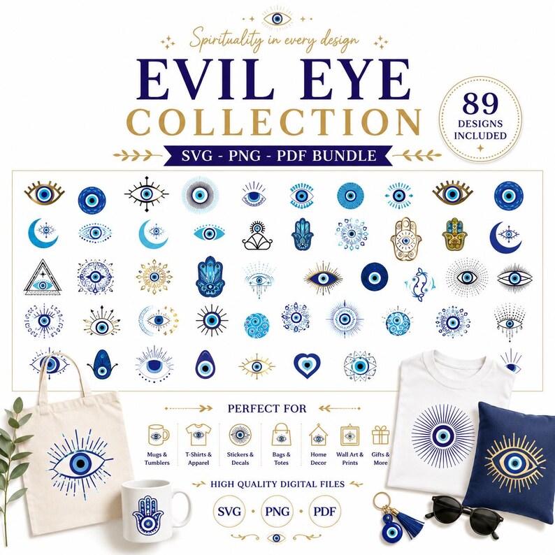 May include: A digital bundle featuring 89 evil eye designs in SVG, PNG, and PDF formats. The collection includes various blue and gold eye motifs, hamsa hands, and crescent moons, displayed on a white background with examples on a tote bag, mug, shirt, and pillow.